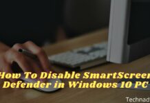 How To Disable SmartScreen Defender in Windows 10 PC