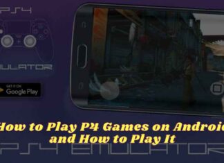 How to Play P4 Games on Android and How to Play It 2024 How to Play P4 Games on Android and How to Play It