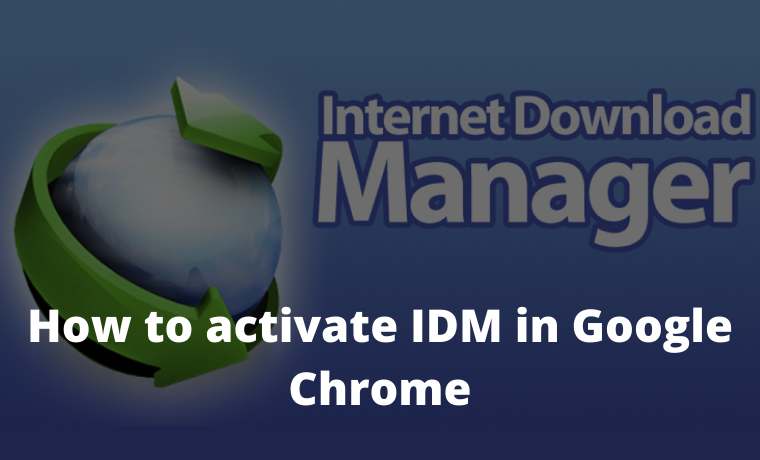 How to activate IDM in Google Chrome How to activate IDM in Google Chrome