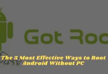 14 Most Effective Ways to Root Android Without PC Laptop 2024 The 5 Most Effective Ways to Root Android Without PC