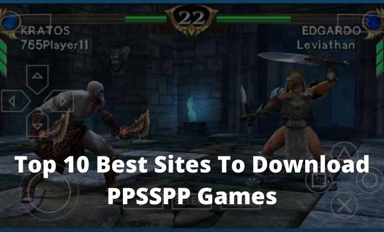Top 10 Best Sites To Download PPSSPP Games Top 10 Best Sites To Download PPSSPP Games