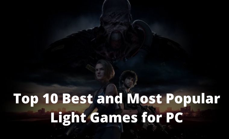 Top 10 Best and Most Popular Light Games for PC Top 10 Best and Most Popular Light Games for PC