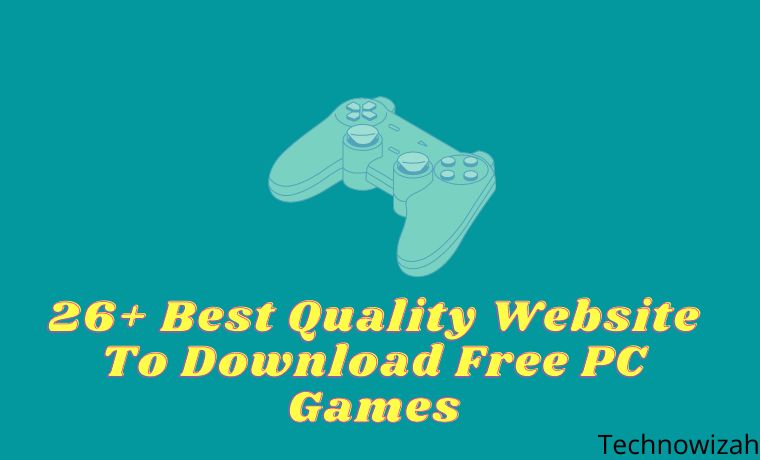 26+ Best Quality Website To Download Free PC Games 26+ Best Quality Website To Download Free PC Games