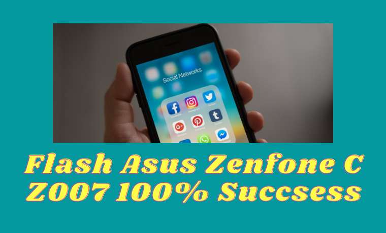 3 Ways to Flash Asus Zenfone C Z007 100% Success 3 Ways to Flash Asus Zenfone C Z007 100% Success