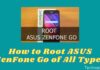 How To Root ASUS ZenFone Go of All Types Phone 2025 How to Root ASUS ZenFone Go of All Types