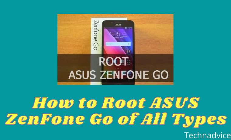 How to Root ASUS ZenFone Go of All Types How to Root ASUS ZenFone Go of All Types