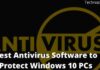 17 Best Antivirus Software to Protect Windows 10 PCs 2024 17 Best Antivirus Software to Protect Windows 10 PCs