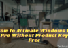 How to Activate Windows 10 Pro Without Product Key Free 2024 How to Activate Windows 10 Pro Without Product Key Free