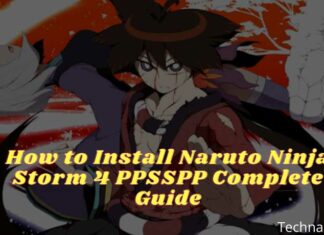How to Install Naruto Ninja Storm 4 PPSSPP Complete Guide