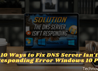10 Ways to Fix DNS Server Isn’t Responding Error Windows PC 2025 10 Ways to Fix DNS Server Isn't Responding Error Windows 10 PC