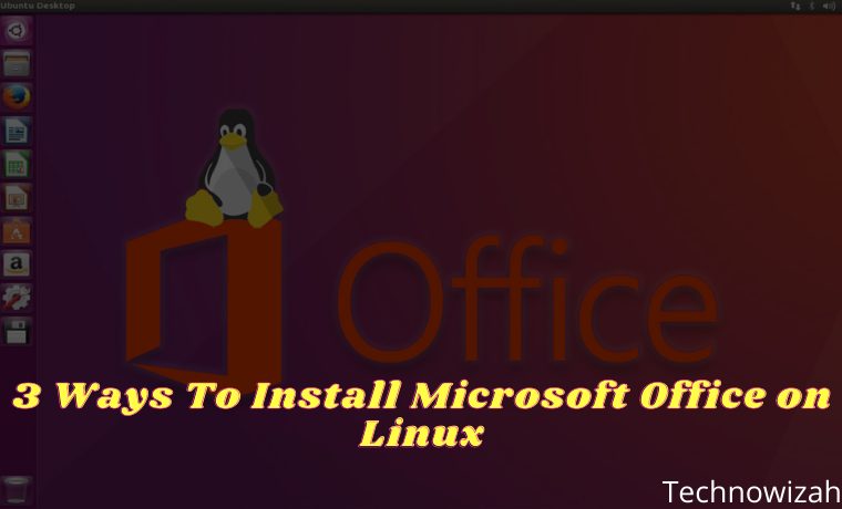 3 Ways To Install Microsoft Office on Linux 3 Ways To Install Microsoft Office on Linux