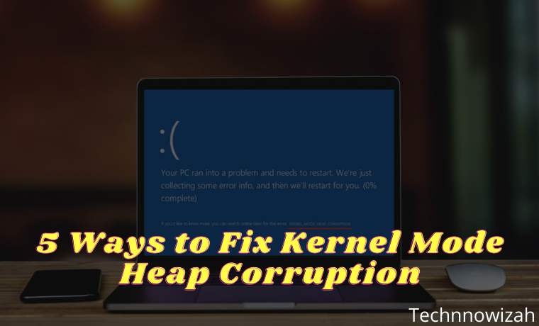 5 Ways to Fix Kernel Mode Heap Corruption
