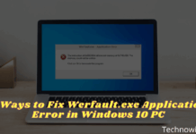 6 Ways to Fix Werfault.exe Application Error in Windows 2025 6 Ways to Fix Werfault.exe Application Error in Windows 10 PC