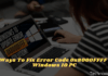 8 Ways To Fix Error Code 0x8000FFFF in Windows 10 PC 2025 8 Ways To Fix Error Code 0x8000FFFF in Windows 10 PC