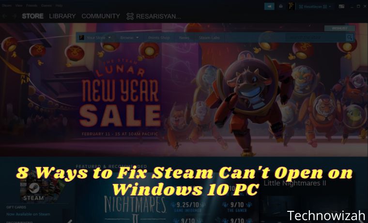 8 Ways to Fix Steam Can't Open on Windows 10 PC 8 Ways to Fix Steam Can't Open on Windows 10 PC