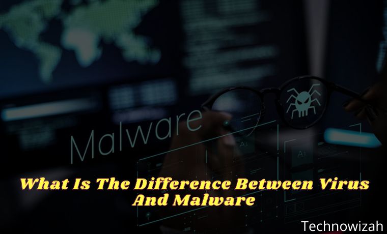 What Is The Difference Between Virus And Malware What Is The Difference Between Virus And Malware