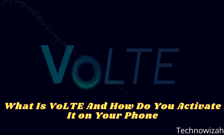 What Is VoLTE And How Do You Activate It on Your Phone What Is VoLTE And How Do You Activate It on Your Phone