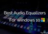 12+ Best Audio Equalizer For Windows 10 PC Free 2025 12+ Best Audio Equalizer For Windows 10 PC Free