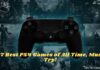 27 Best PS4 Games of All Time, Must Try! 2025 27 Best PS4 Games of All Time, Must Try!