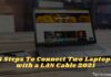 6 Steps To Connect Two Laptops with a LAN Cable 2025 6 Steps To Connect Two Laptops with a LAN Cable