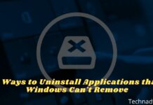 6 Ways to Uninstall Applications that Windows Can't Remove