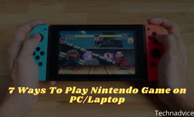 7 Ways To Play Nintendo Game on PCLaptop 7 Ways To Play Nintendo Game on PCLaptop