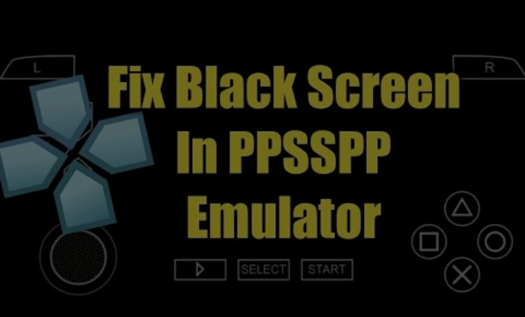 How To Fix Black Screen In PPSSPP Android Emulator How To Fix Black Screen In PPSSPP Android Emulator