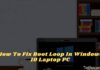 How To Fix Boot Loop In Windows 10 Laptop PC 2025 How To Fix Boot Loop In Windows 10 Laptop PC