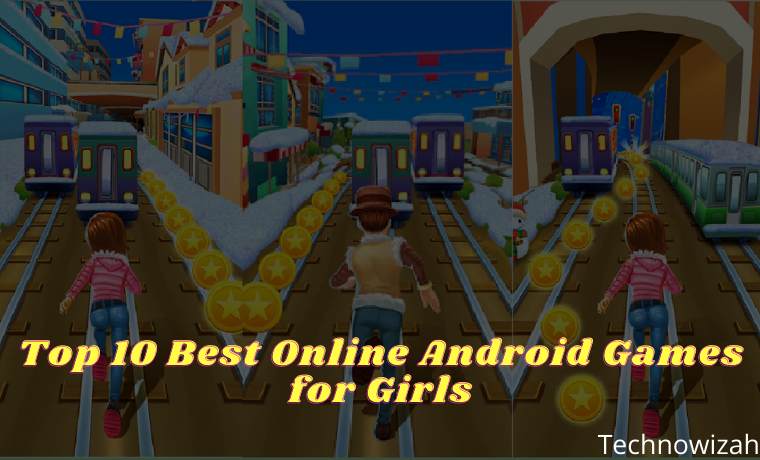 Top 10 Best Online Android Games for Girls Top 10 Best Online Android Games for Girls