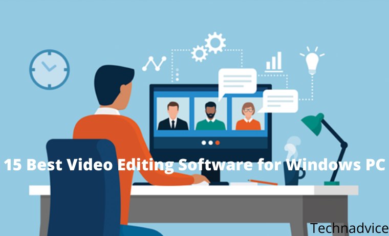 15 Best Video Editing Software for Windows PC 15 Best Video Editing Software for Windows PC
