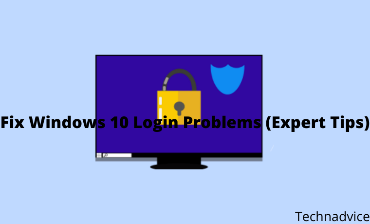 5 Ways To Fix Windows 10 Login Problems (Expert Tips) 5 Ways To Fix Windows 10 Login Problems (Expert Tips)