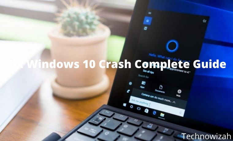 6 Ways To Fix Windows 10 Crash Complete Guide 6 Ways To Fix Windows 10 Crash Complete Guide