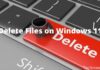 How to Delete Files on Windows 11 laptop 2025 How to Delete Files on Windows 11 laptop 2022