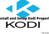 How to Install and Setup Kodi Properly - Complete Guide