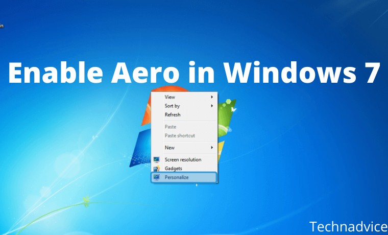 4 Best Ways To Enable Aero in Windows 7 4 Best Ways To Enable Aero in Windows 7