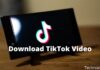6 Ways to Download TikTok Video Without Watermark Without Application