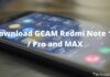 Download GCAM Redmi Note 10 / Pro and MAX 2024 Download GCAM Redmi Note 10 Pro and MAX