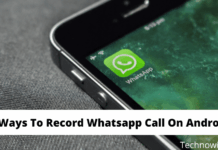 3 Ways To Record Whatsapp Call On Android