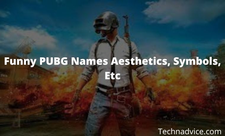 1000+ Funny PUBG Names Aesthetics, Symbols, Etc