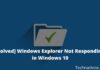 [Solved] Windows Explorer Not Responding in Windows 10
