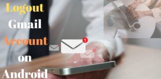 7 Ways To Logout Gmail Account on Android and PC